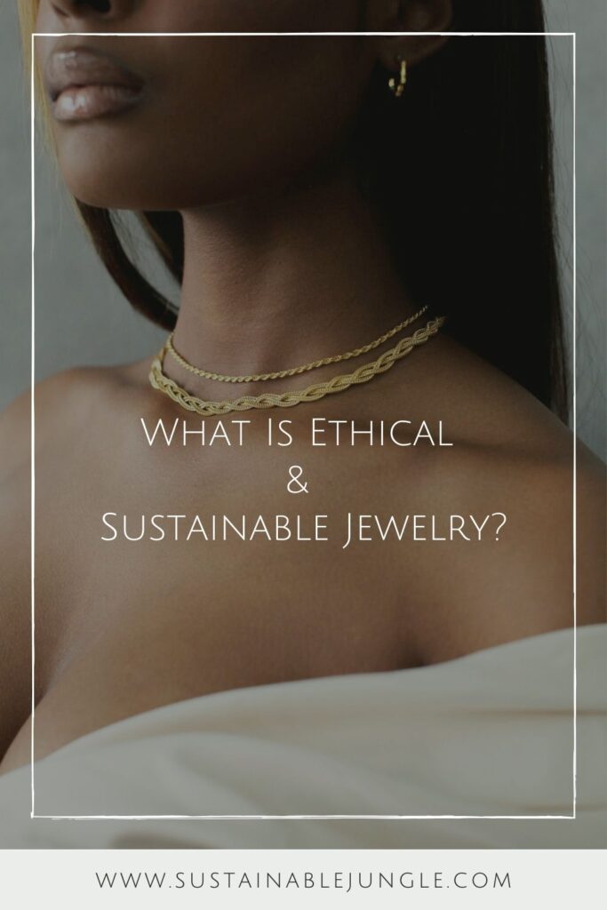 What is sustainable and ethical jewelry is like looking at the fashion industry: overwhelmingly complicated. Image by Omi Woods #whatisethicaljewelry #whatissustainablejewelry