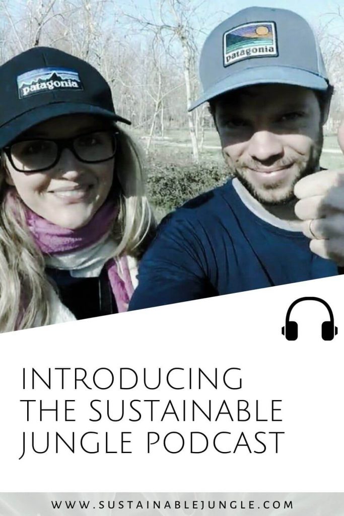 Introducing the Sustainable Jungle Podcast #sustainablejungle