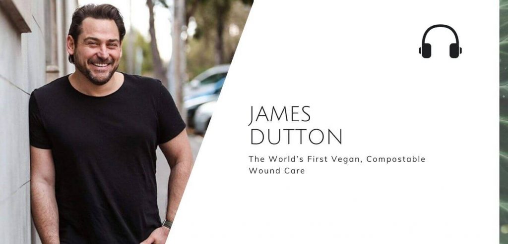 The first vegan compostable wound care with James Dutton @ Patch Strips on the Sustainable Jungle Podcast #sustainablejungle