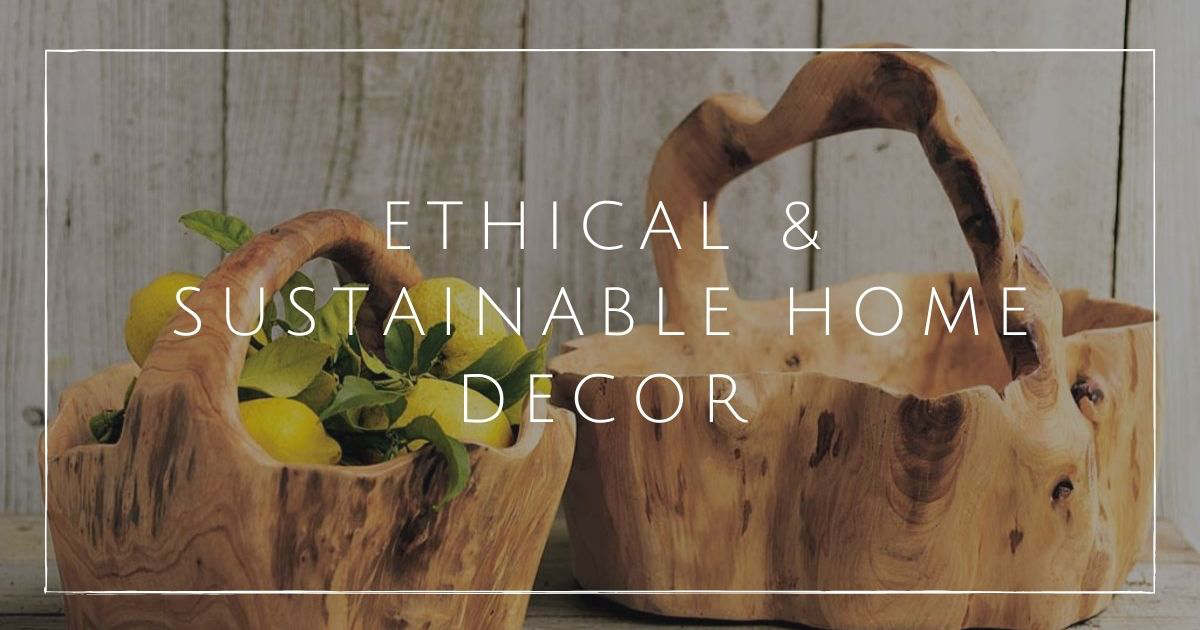 9 Ethical amp Sustainable Home Decor Brands to Curate Your Eco Space