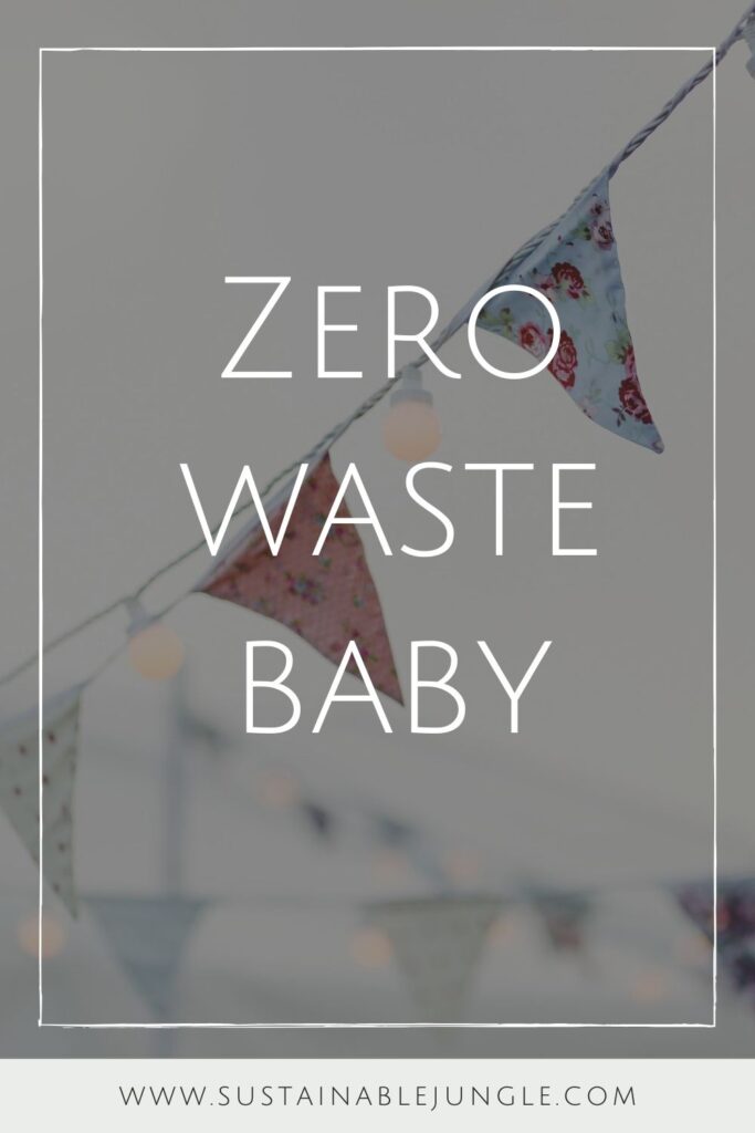 Congratulations on welcoming a new addition to your family! Raising a zero waste baby is easier than you might think. Less is more, and reusing is key. Photo by Photos by Lanty on Unsplash #zerowastebaby #sustainablejungle