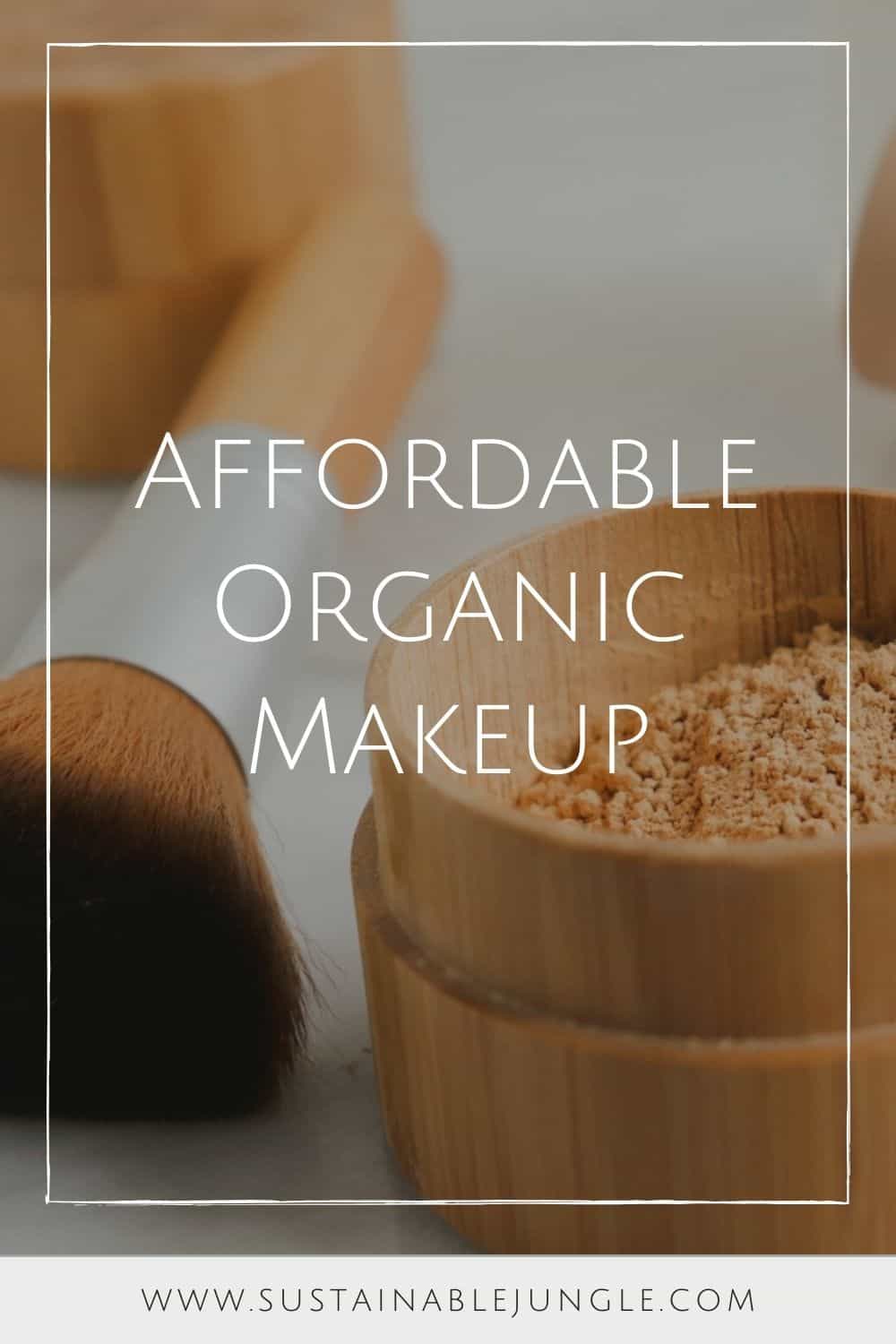 7 Affordable Organic Makeup Brands Creating Natural & Budget-Friendly 
