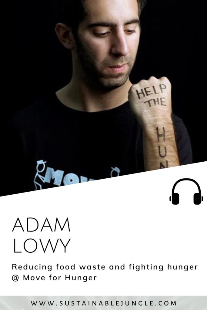 Reducing food waste and fighting hunger @ Move for Hunger with Adam Lowy on the Sustainable Jungle Podcast #adamlowy #moveforhunger #sustainablejungle