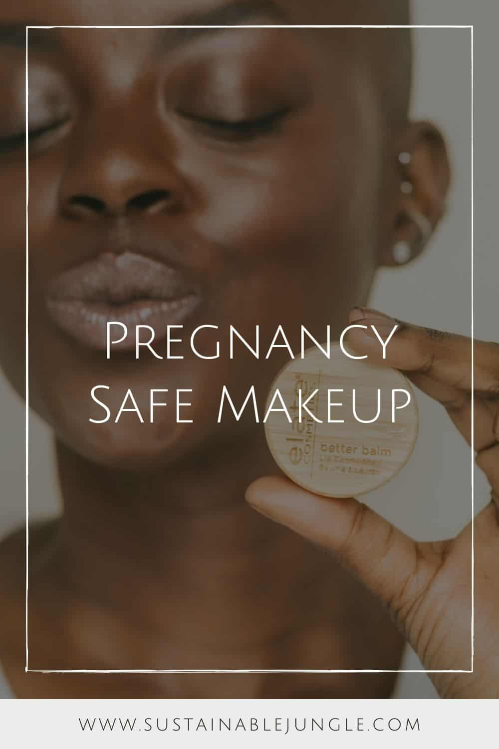 Pregnancy Safe Makeup: 6 Brands For You And Your Bundle