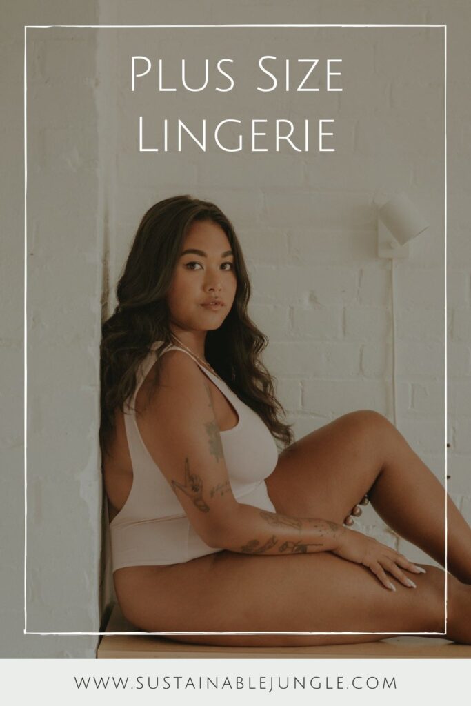 Inclusivity is sexy. Everybody deserves to show off and every body deserves to be shown off. And these sustainable plus size lingerie brands have the goods to make ALL women feel amazing. Image by Mary Young #plussizelingerie #plussizelingeriebrands #affordableplussizelingerie #topplussizelingerie #plussizesexylingerie