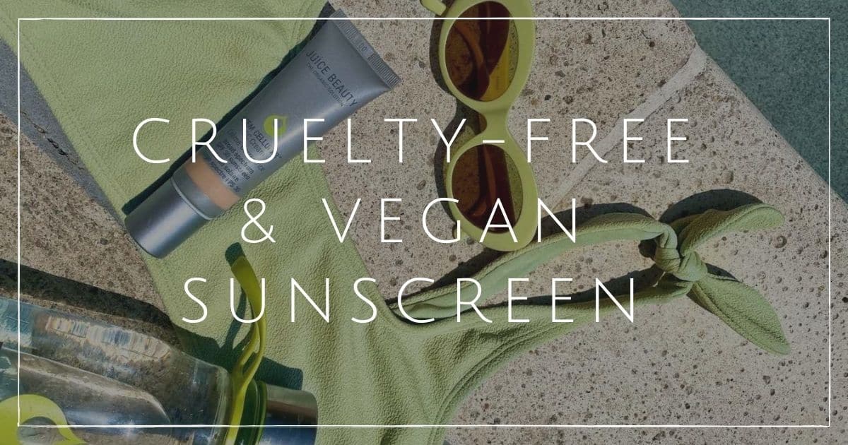 11 CrueltyFree & Vegan Sunscreen Brands For All Budgets