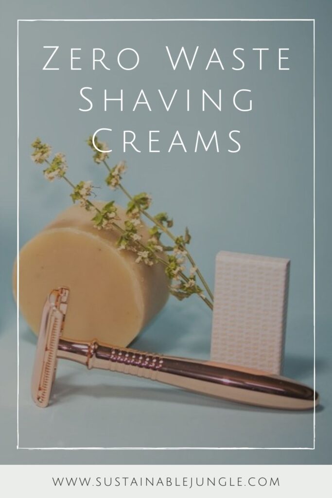 We love a close shave. But we’re cutting it pretty close with chemical-filled aerosol cans. So let’s glide over to zero waste shaving creams. Image by EcoRoots #zerowasteshavingcream #zerowasteshavingsoap #sustainablejungle