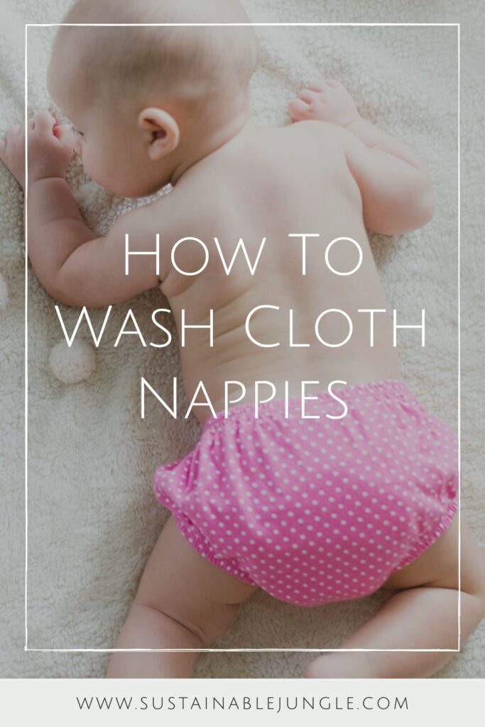 Wondering how to wash cloth nappies without making a mess of it? You’re not alone. It’s a common stumbling block for parents facing the “disposable vs cloth” diaper dilemma. Image by Picsea via Unsplash #howtowashclothnappies #howtowashclothdiapers #sustainablejungle