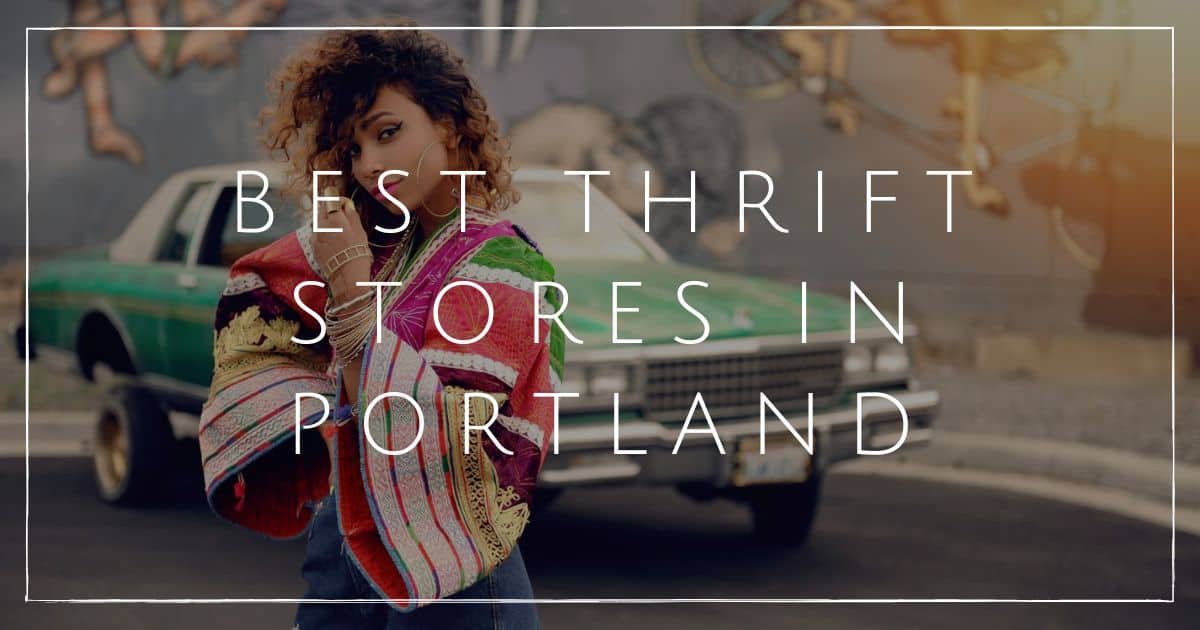 50+ Portland Area Thrift and Consignment Stores - Portland Living on the  Cheap