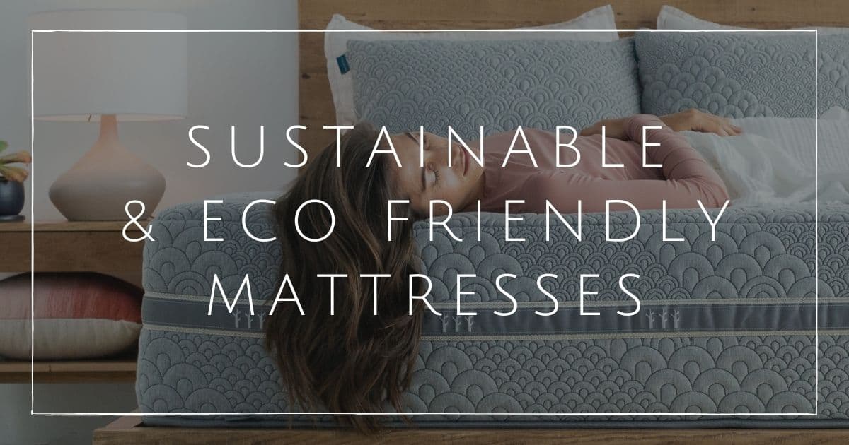 9 EcoFriendly Mattress Brands For The Softest, Most Sustainable Sleep