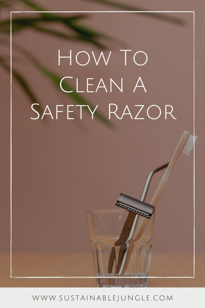 Congrats on switching to an old school razor. Do you know how to clean a safety razor? It’s important to know so you can extend… Image by Oana Cristina via Unsplash #howtocleanasafetyrazor #howtocleanyoursafetyrazor #howtocleandoubleedgesafetyrazor #howtocleanasafetyrazorblades #canyouwashasafetyrazor #howdoyoucleanasafetyrazorafteruse #sustainablejungle