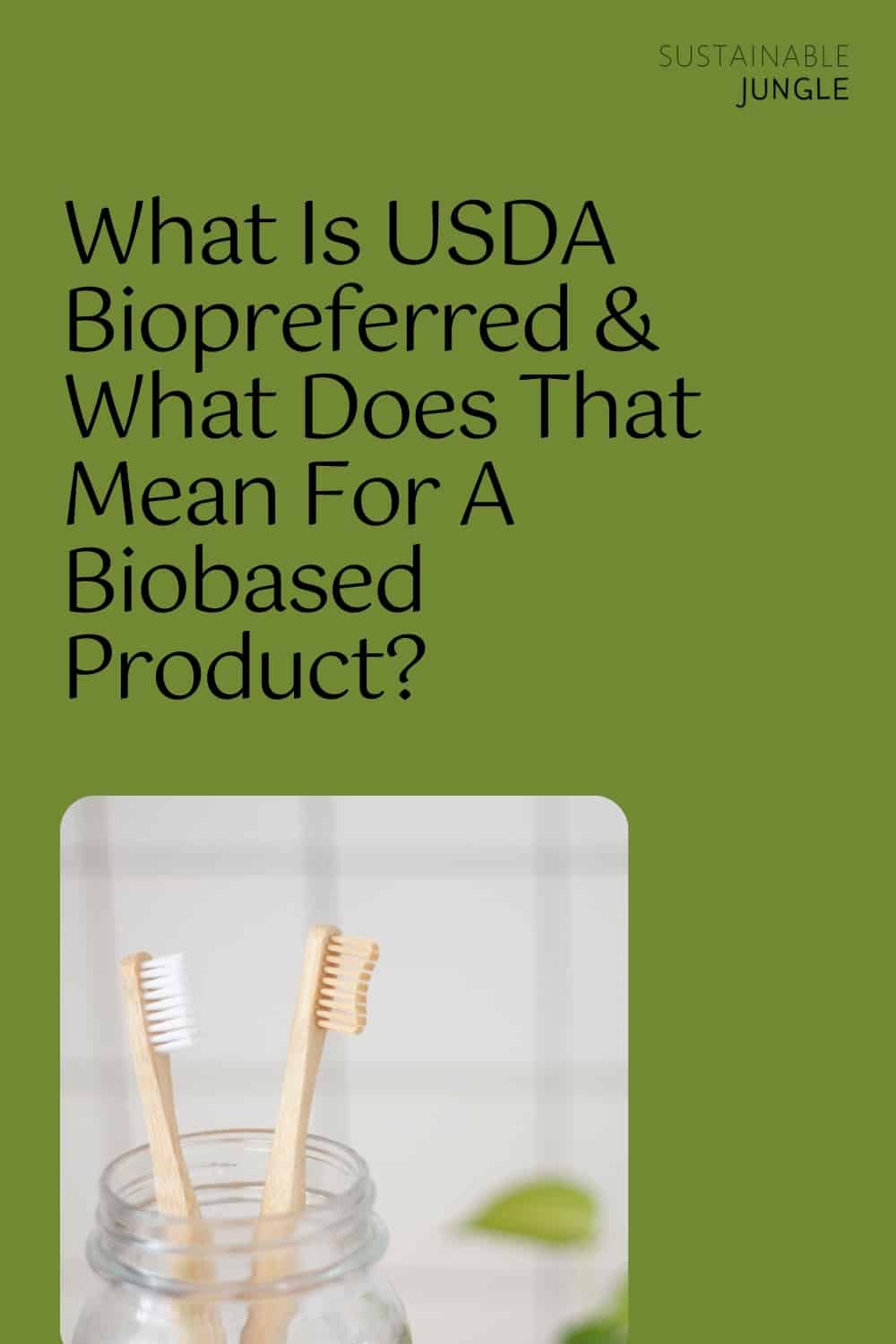 What Is USDA Biopreferred And What Does That Mean For A Biobased Product? #USDAbiopreferred #USDAbiopreferredlabel #USDAbiopreferredprogram #USDAbiopreferredproducts #isUSDAbiopreferredsustainable #howsustainableisUSDAbiopreferred #USDAbiobased #USDAbiobasedproduct #USDAcertifiedbiobasedproduct #sustainablejungle Image by Superkitina via Unsplash