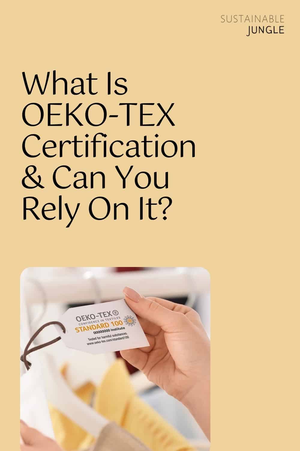 What Is OEKO-TEX Certification & Can You Rely On It? #whatisoekotex #whatisoekotexcertified? #whatisoekotexcertification #canyourelyonoekotex? #oekotexvsgots #isoekotexsustainable #isoekotextrustworthy? #sustainablejungle Image by OEKO-TEX