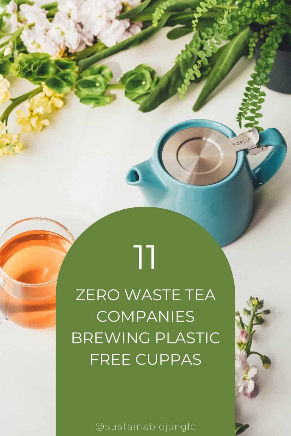 11 Zero Waste Tea Companies Brewing Plastic Free Cuppas #zerowastetea #zerowasteteacompanies #zerowasteteabrands #zerowasteteabags #zerowasteteapackaging #bestzerowastetea #zerowastetealeaves #sustainablejungle Image by Arbor Teas