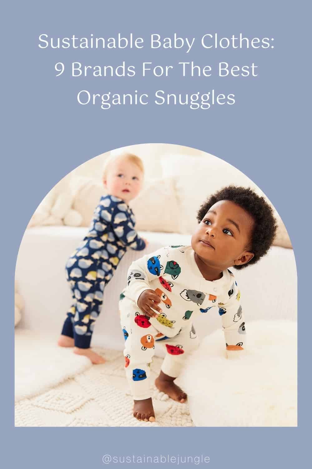 Sustainable Baby Clothes: 9 Brands For The Best Organic Snuggles #sustainablebabyclothes #organicbabyclothes #ecofriendlybabyclothes #ethicalbabyclothes #sustainablejungle image by Hanna Andersson
