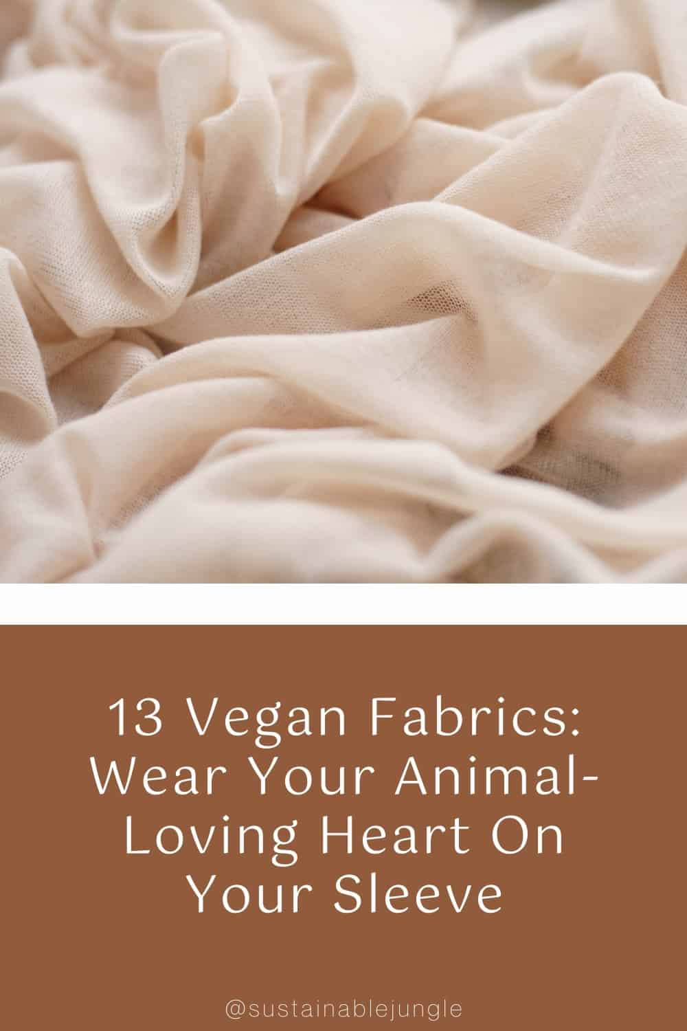 13 Vegan Fabrics: Wear Your Animal-Loving Heart On Your Sleeve #veganfabrics #veganfriendlyfabrics #sustainableveganfabrics #sustainablejungle Image by Marionas via pixabay on Canva Pro