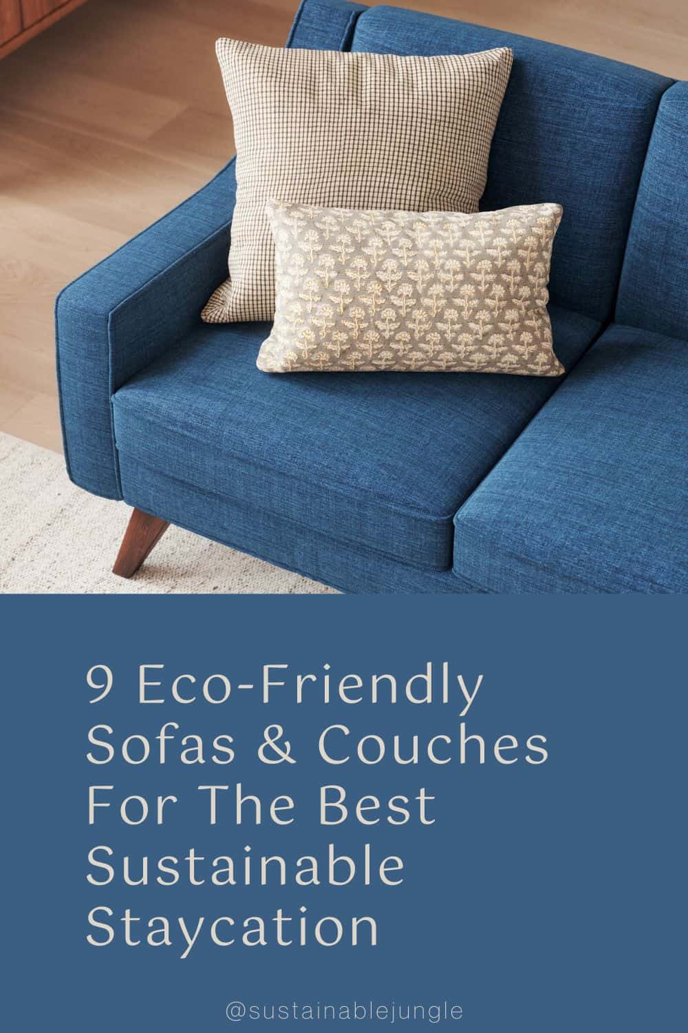 9 Eco-Friendly Sofas & Couches For The Best Sustainable Staycation Image by Medley #ecofriendlycouches #ecofriendlysofas #ecofriendlysofabed #ecofriendlysectionalcouches #sustainablecouches #sustainablesofas #sustainablejungle