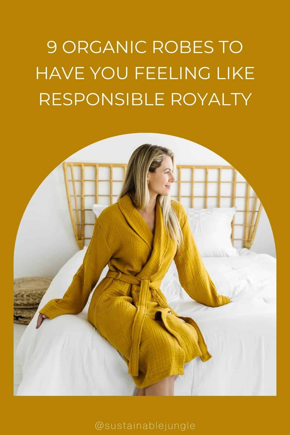 9 Organic Robes To Have You Feeling Like Responsible Royalty #organicrobes #organicbathrobes #organiccottonrobes #sustainablerobes #bestorganicrobes #sustainablebathrobes #sustainablejungle Image by Natemia