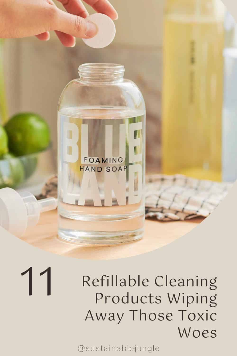 11 Refillable Cleaning Products Wiping Away Those Toxic Woes Image by Blueland #refillablecleaningproducts #bestrefillablecleaningproducts #refillableglasscleaningproducts #ecofriendlyrefillablecleaningproducts #sustainablerefillablecleaningproducts #sustainablejungle