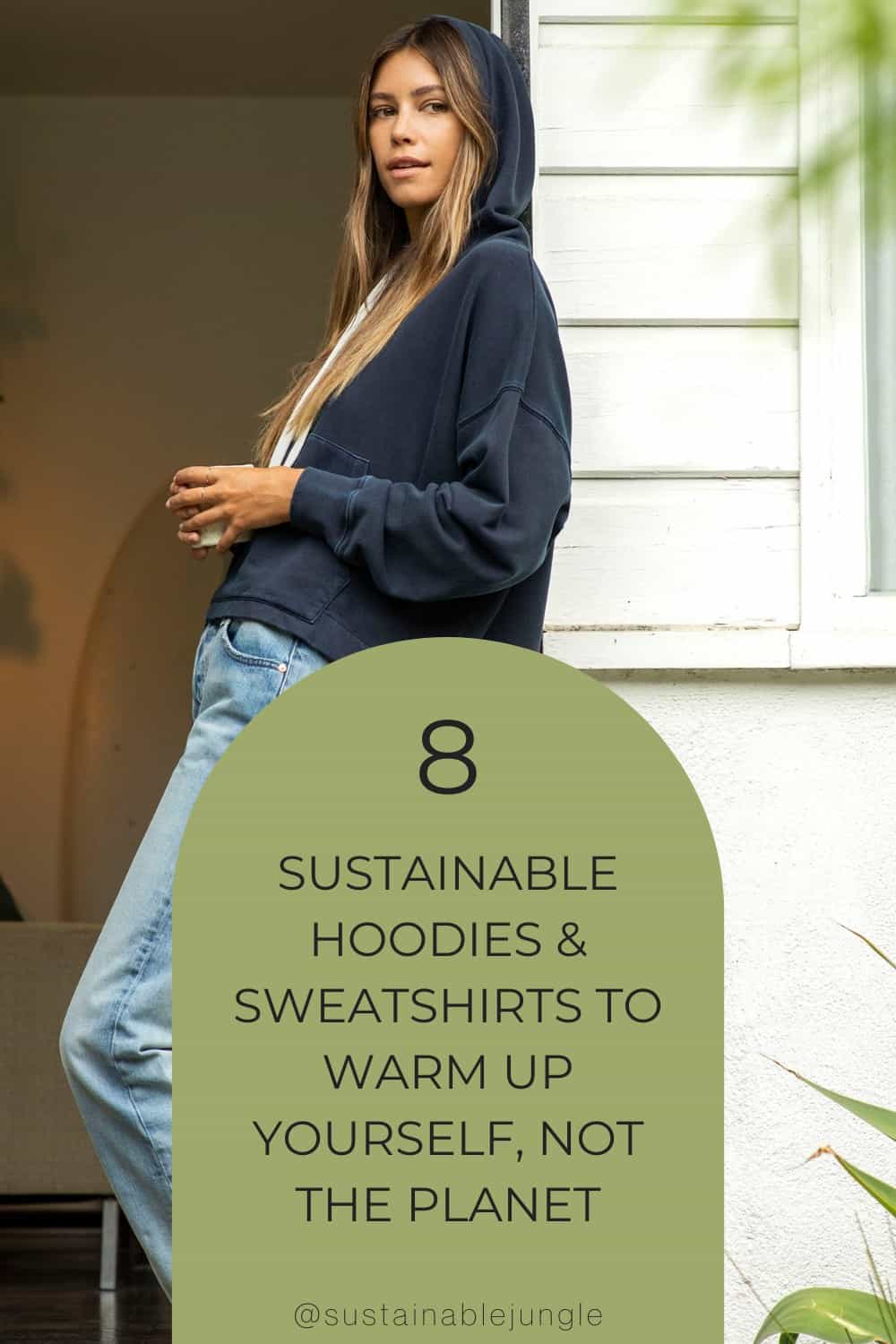 8 Sustainable Hoodies & Sweatshirts To Warm Up Yourself, Not The Planet #sustainablehoodies #sustainablesweatshirts #sustainablehoodybrands #ecofriendlyhoodies #ecofriendlysweatshirts #sustainablejungle Image by Outerknown