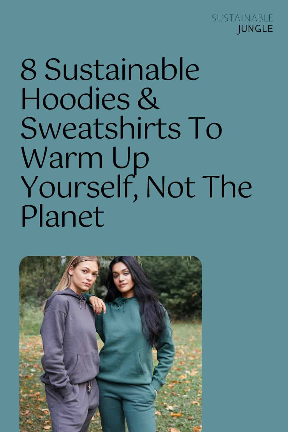 8 Sustainable Hoodies & Sweatshirts To Warm Up Yourself, Not The Planet #sustainablehoodies #sustainablesweatshirts #sustainablehoodybrands #ecofriendlyhoodies #ecofriendlysweatshirts #sustainablejungle Image by tentree