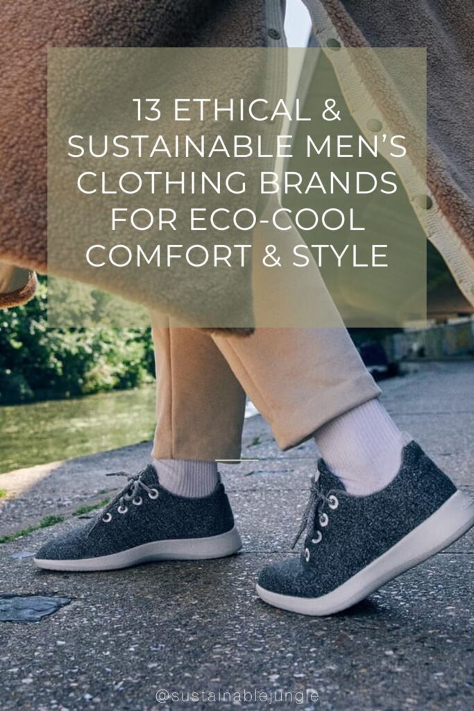 13 Sustainable Men’s Clothing Brands For Ethical Style & Eco-Comfort