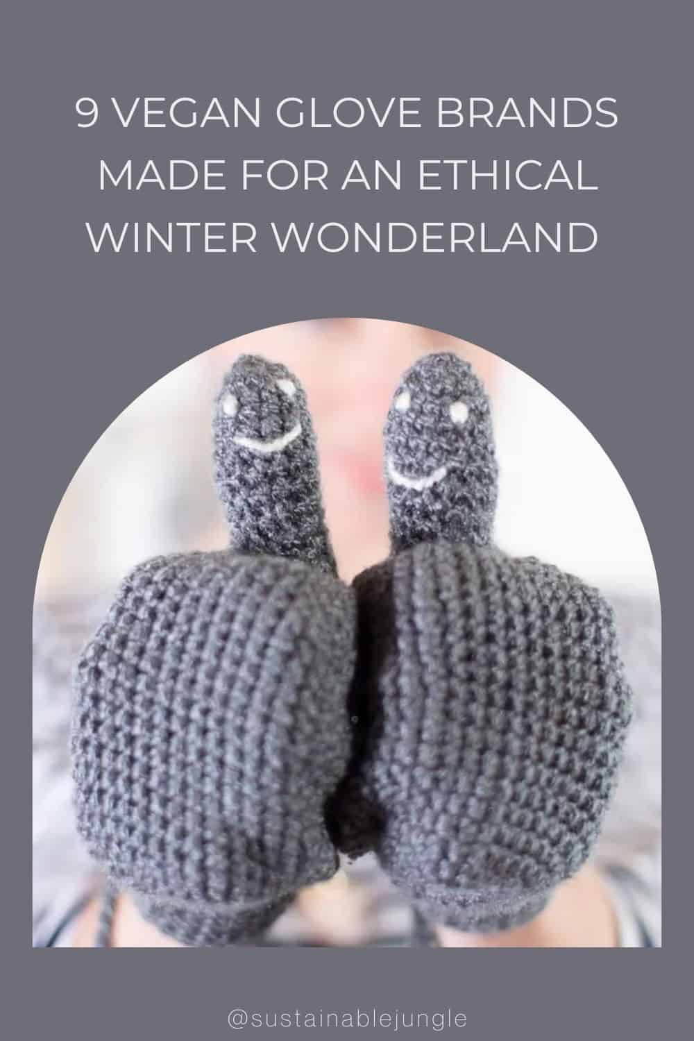 9 Vegan Glove Brands Made For An Ethical Winter Wonderland Image by eka #vegangloves #veganglovesintheuk #veganleathergloves #veganwintergloves #sustainablejungle
