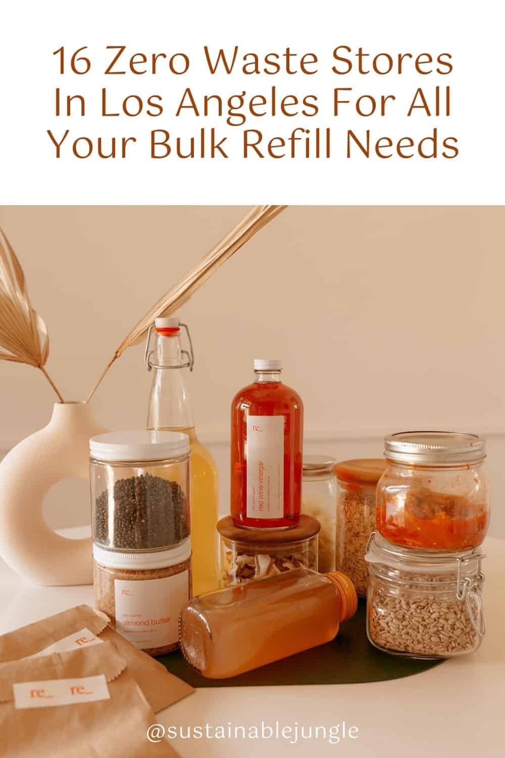 16 Zero Waste Stores In Los Angeles For All Your Bulk Refill Needs #zerowastestoresLosAngeles#zerowastestoresinLosAngeles #bestzerowastestoresLos Angeles #plasticfreetoresLos Angeles #bulktoresLos Angeles #sustainablejungle Image by Re_Grocery