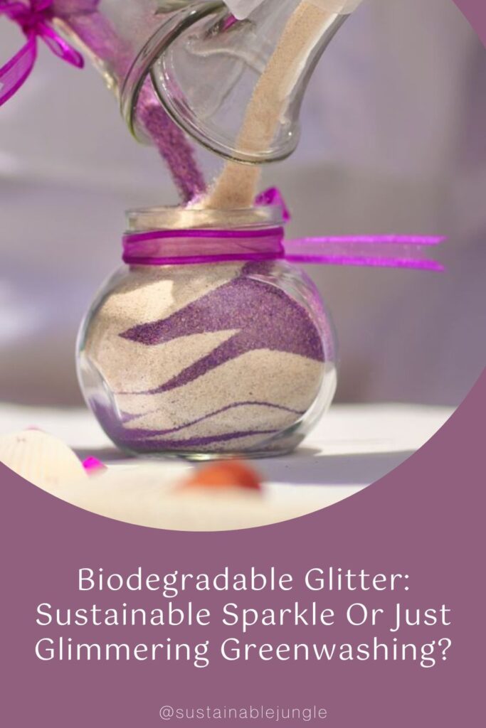Biodegradable Glitter Sustainable Sparkle Or Just Glimmering Greenwashing?