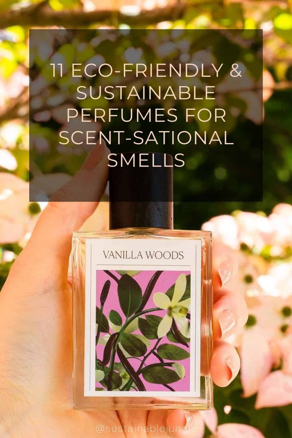 11 Eco-Friendly & Sustainable Perfumes For Scent-Sational Smells Image by The 7 Virtues #sustainableperfumes #vegansustainableperfume #ecofriendlyperfume #naturalecofriendlyperfume #crueltyfreesustainableperfume #sustainablejungle