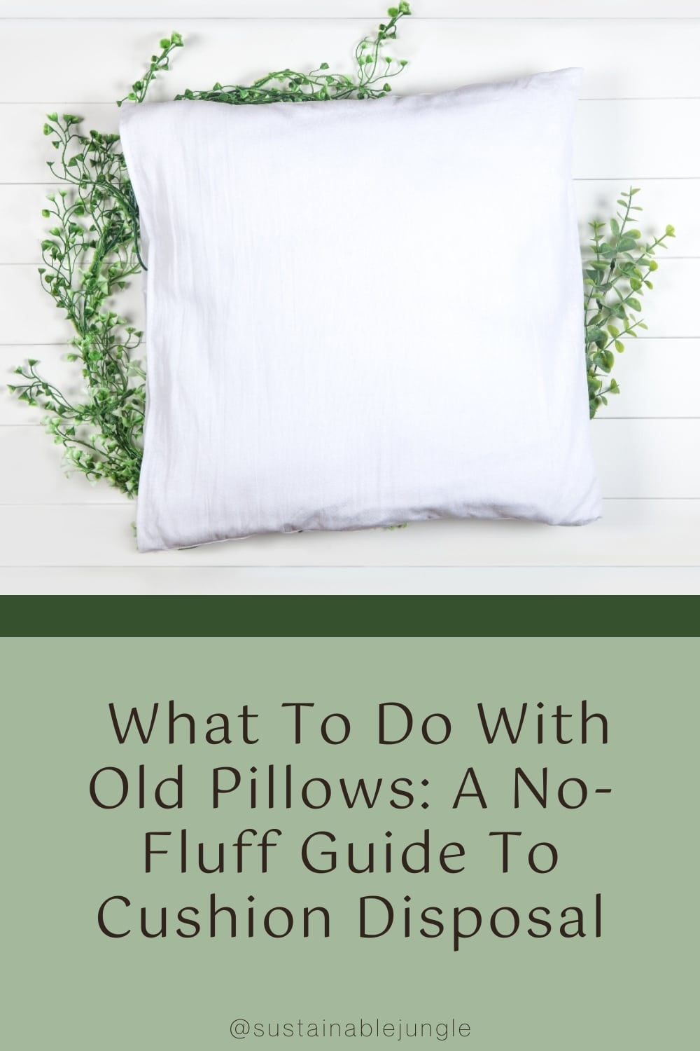 What To Do With Old Pillows: A No-Fluff Guide To Cushion Disposal Image by Daddy1979 #whattodowitholdpillows #wheretodonatepillows #howtodisposeofpillows #usesforpillows #whattodowitholdbedpillows #sustainablejungle