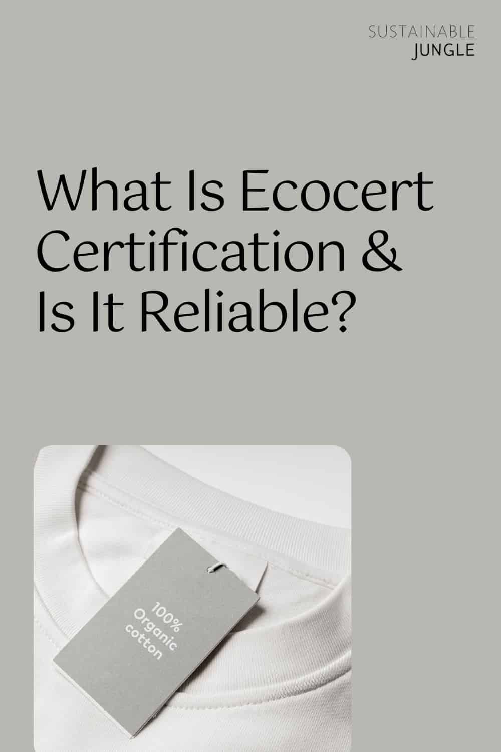 What Is Ecocert Certification & Is It Reliable? Image by A's Images #ecocert #ecocertorganic #ecocertcertification #whatisecocertcertification #whatdoesecocertmean #isecocertreliable #sustainablejungle