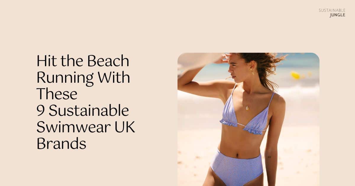 klasse hjælpemotor Burger 9 Sustainable Swimwear UK Brands You Can Hit The Beach With