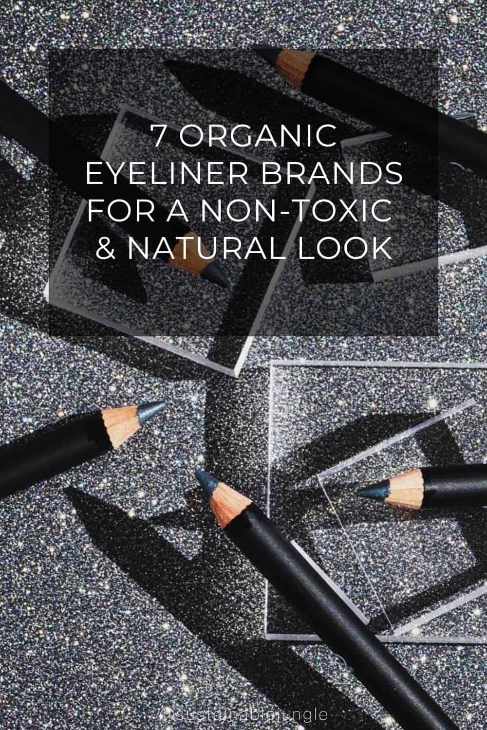 7 Organic Eyeliner Brands For A Non-Toxic & Natural Look Image by Antonym #organiceyeliner #organiceyelinerliquid #eyelinerorganic #organiceyelinerpencil #naturaleyeliner #bestneaturaleyeliners #sustainablejungle