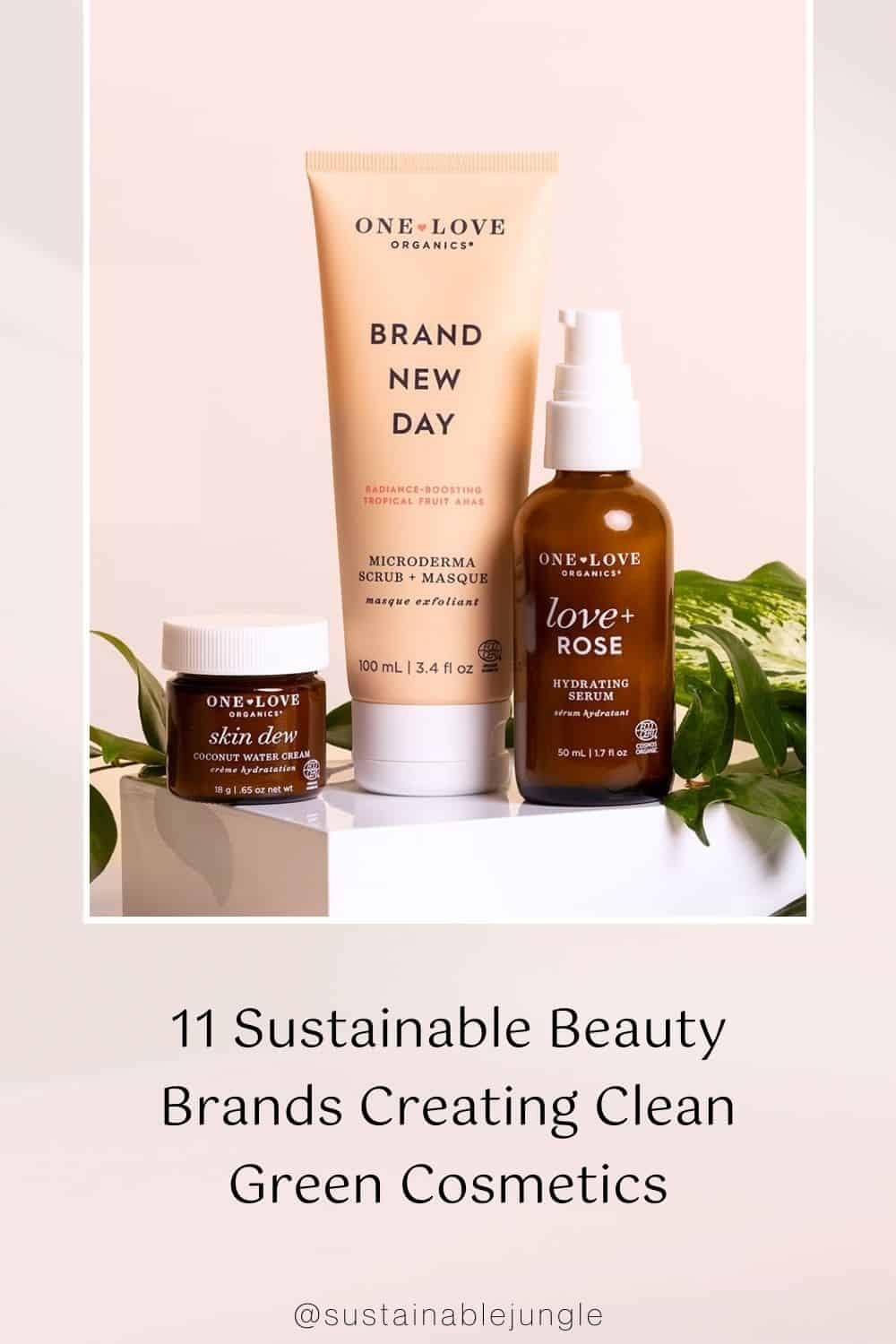 11 Sustainable Beauty Brands Creating Clean Green Cosmetics Image by One Love Organics #sustainablebeauty #bestsustainablebeautybrands #sustainablebeautyproducts #ethicalbeautybrands #ethicalskincarebrands #ethicalbeautyproducts #sustainablejungle