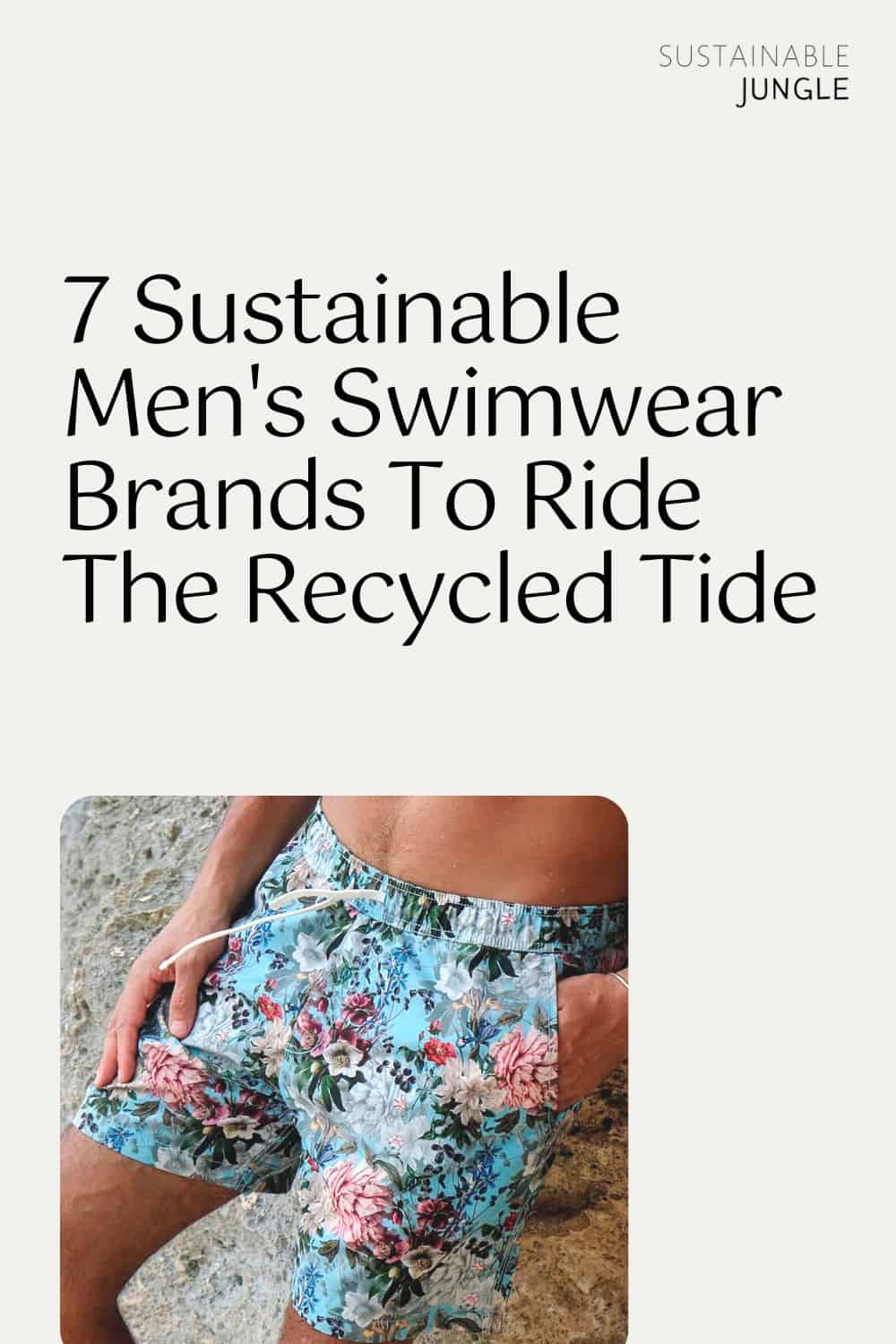 7 Sustainable Men's Swimwear Brands To Ride The Recycled Tide Image by Riz Board Shorts #sustainablemensswimwear #mensustainableswimwear #sustainableswimwearmens #sustainableboardshorts #ecofriendlymensswimwearbrands #ecofriendlyswimwearformen #sustainablejungle