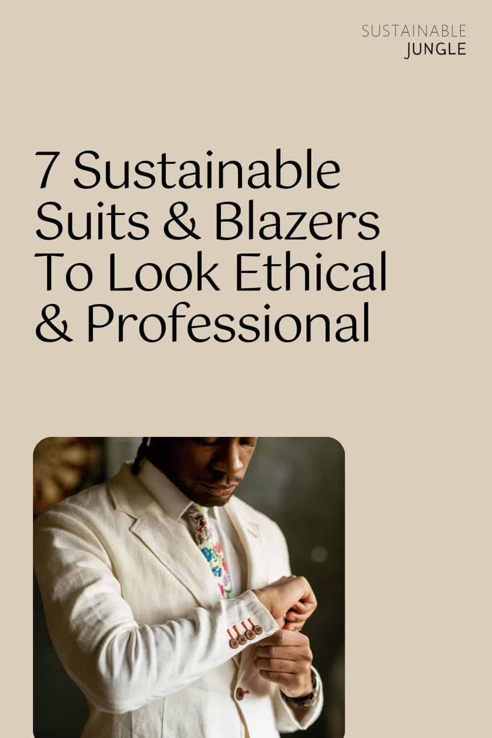 7 Sustainable Suits & Blazers To Look Ethical & Professional Image by DeIONESCU #sustainablesuits #sustainablemenssuits #sustainablewomenssuits #ethicalsuits #ethicalbusinesssuits #sustainablesuitbrands #sustainablejungle