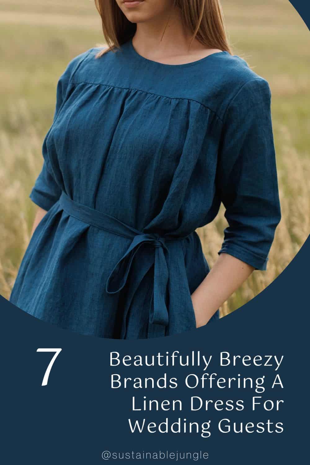 7 Beautifully Breezy Brands Offering A Linen Dress For Wedding Guests Image by Pye And Smyth #linendressforweddingguest #linendressesforweddingguests #linendressesforweddings #linenweddingguestdresses #etsylinenweddingguestdress #sustainablejungle