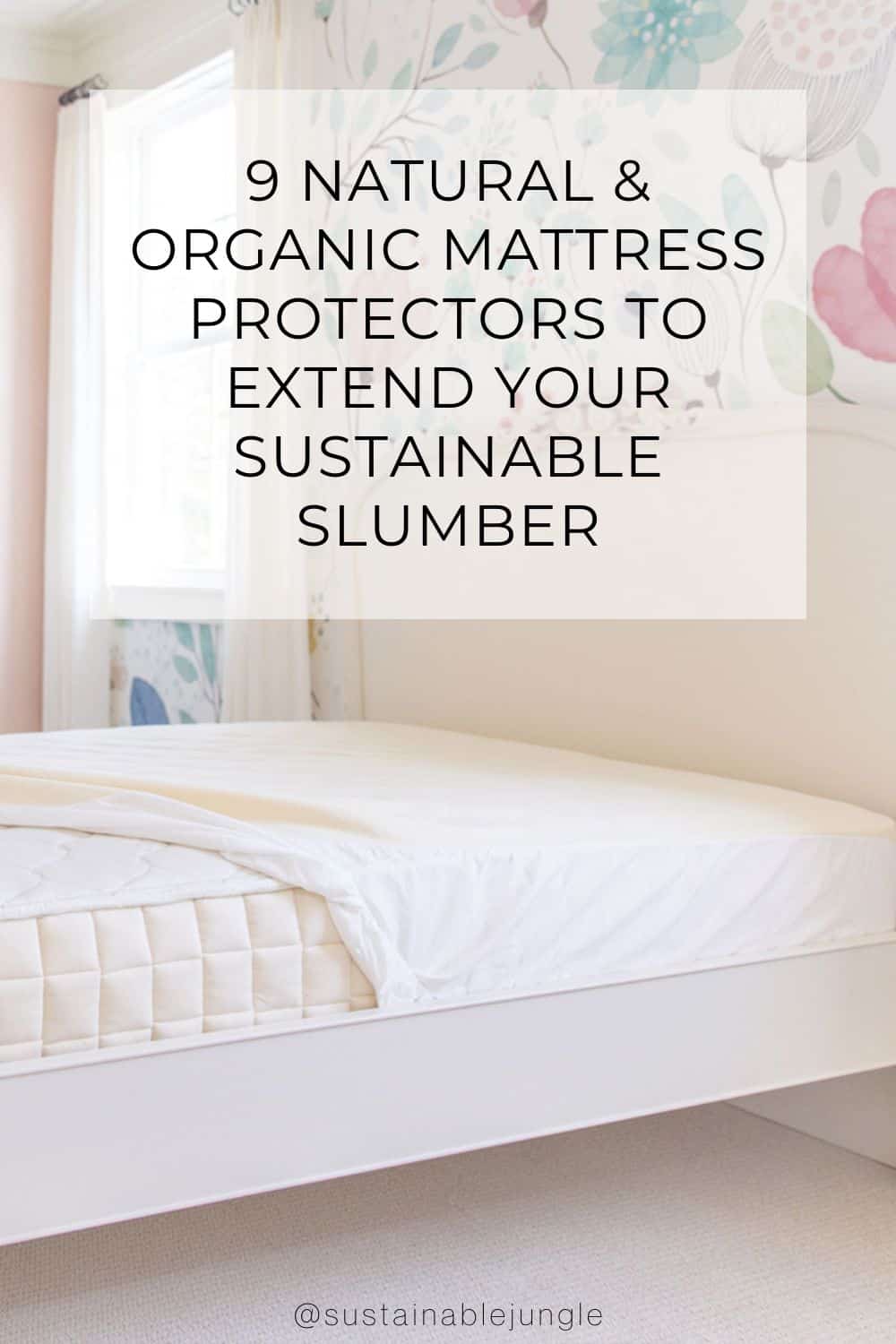 9 Natural & Organic Mattress Protectors To Extend Your Sustainable Slumber Image by Naturepedic #organicmattressprotectors #organicmattresspad #organiccottonmattressprotector #nontoxicwaterproofmattresspad #nontoxicmattessprotectors #nontoxicmattresscover #sustainablejungle