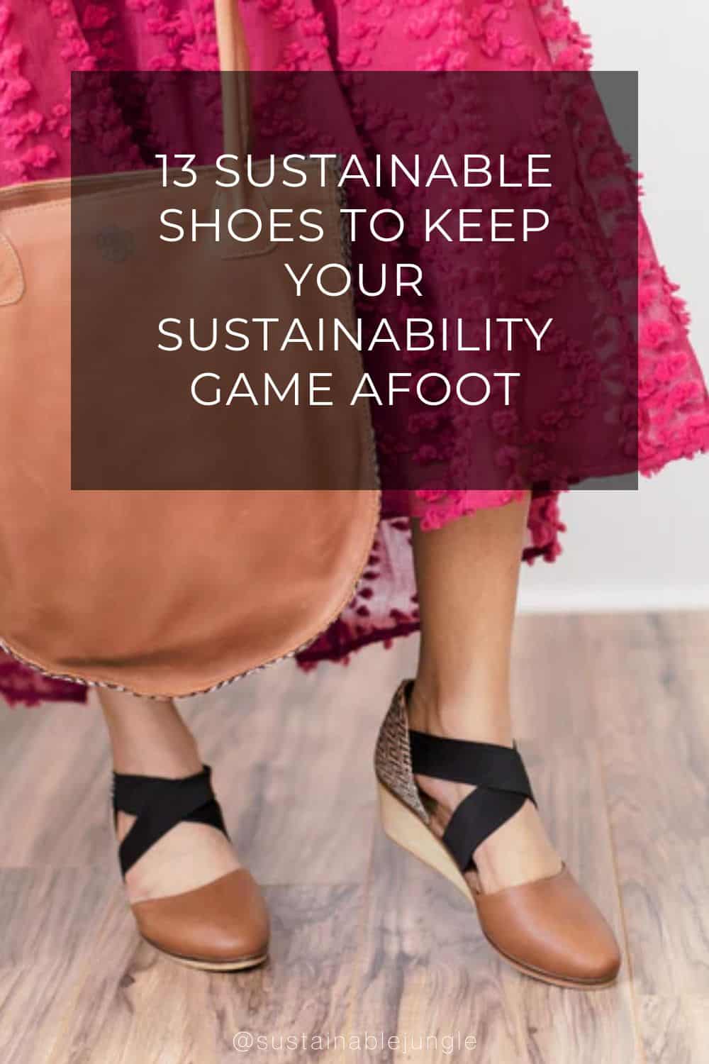 13 Sustainable Shoes To Keep Your Sustainability Game Afoot Image by The Root Collective #sustainableshoes #sustainableshoebrands #sustainablewomensshoes #ecofriendlyshoes #ecofriendlymensshoes #bestsustainableshoes #sustainablejungle