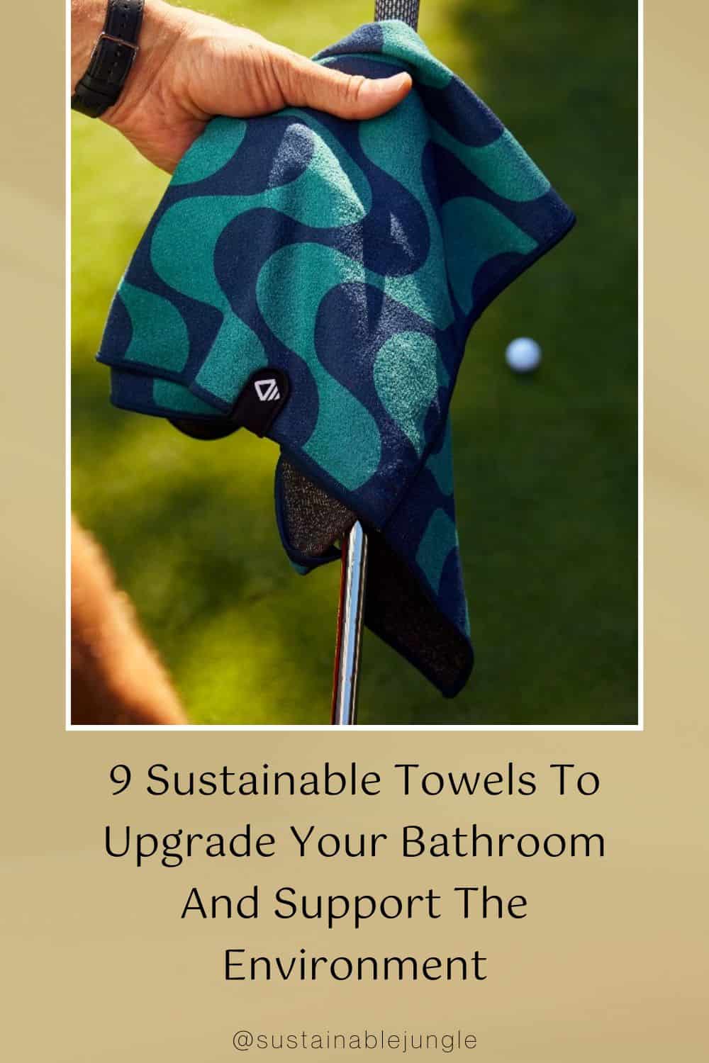 9 Sustainable Towels To Upgrade Your Bathroom And Support The Environment Image by Nomadix #sustainabletowels #sustainablebathtowels #sustainablekitchentowels #ecofriendlytowels #ecobathtowels #bestecofriendlytowels #sustainablejungle