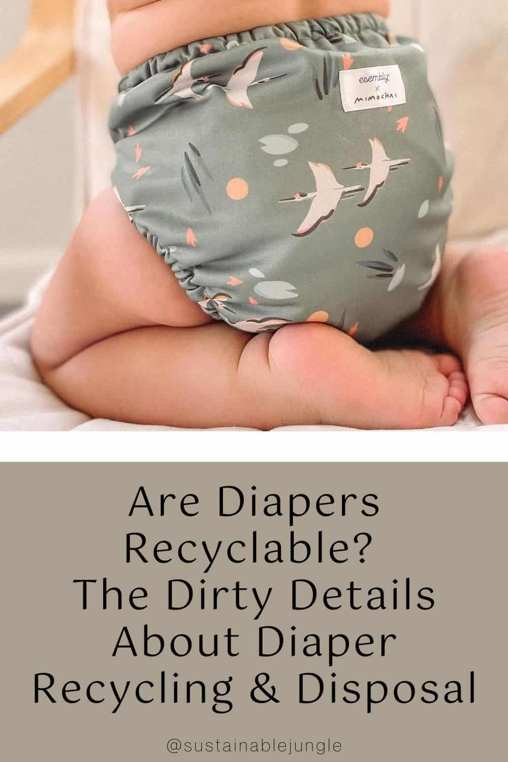 Are Diapers Recyclable? The Dirty Details About Diaper Recycling & Disposal Image by esembly #arediapersrecyclable #aredisposablediapersrecyclable #diaperrecycling #canyourecyclediapers #recyclablediapers #recyclediapers #sustainablejungle