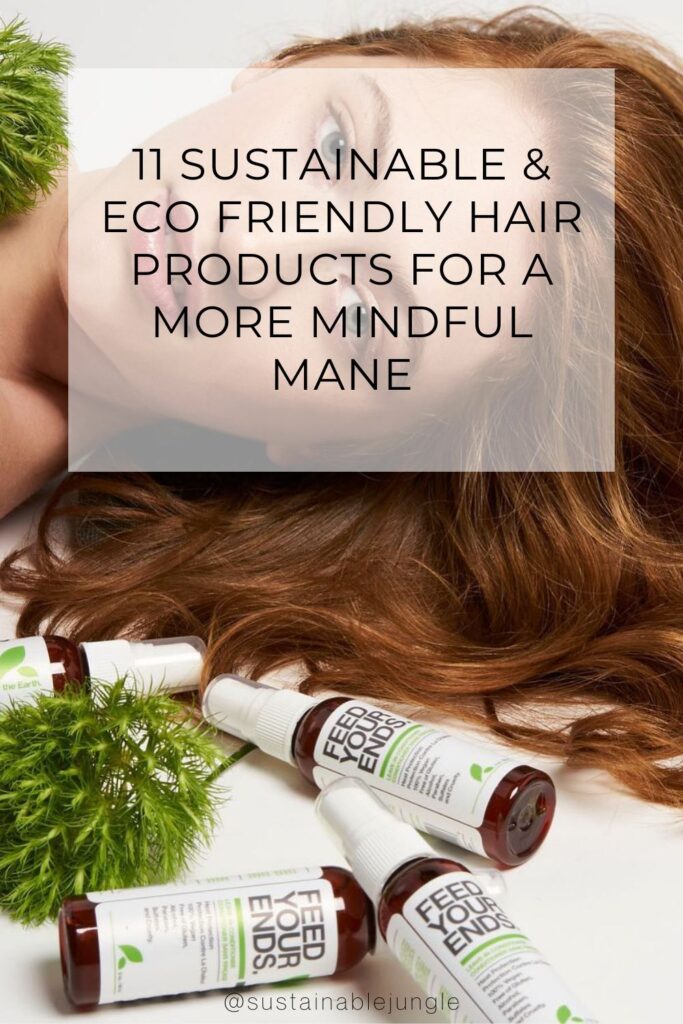 11 Sustainable & EcoFriendly Hair Products For A More Mindful Mane