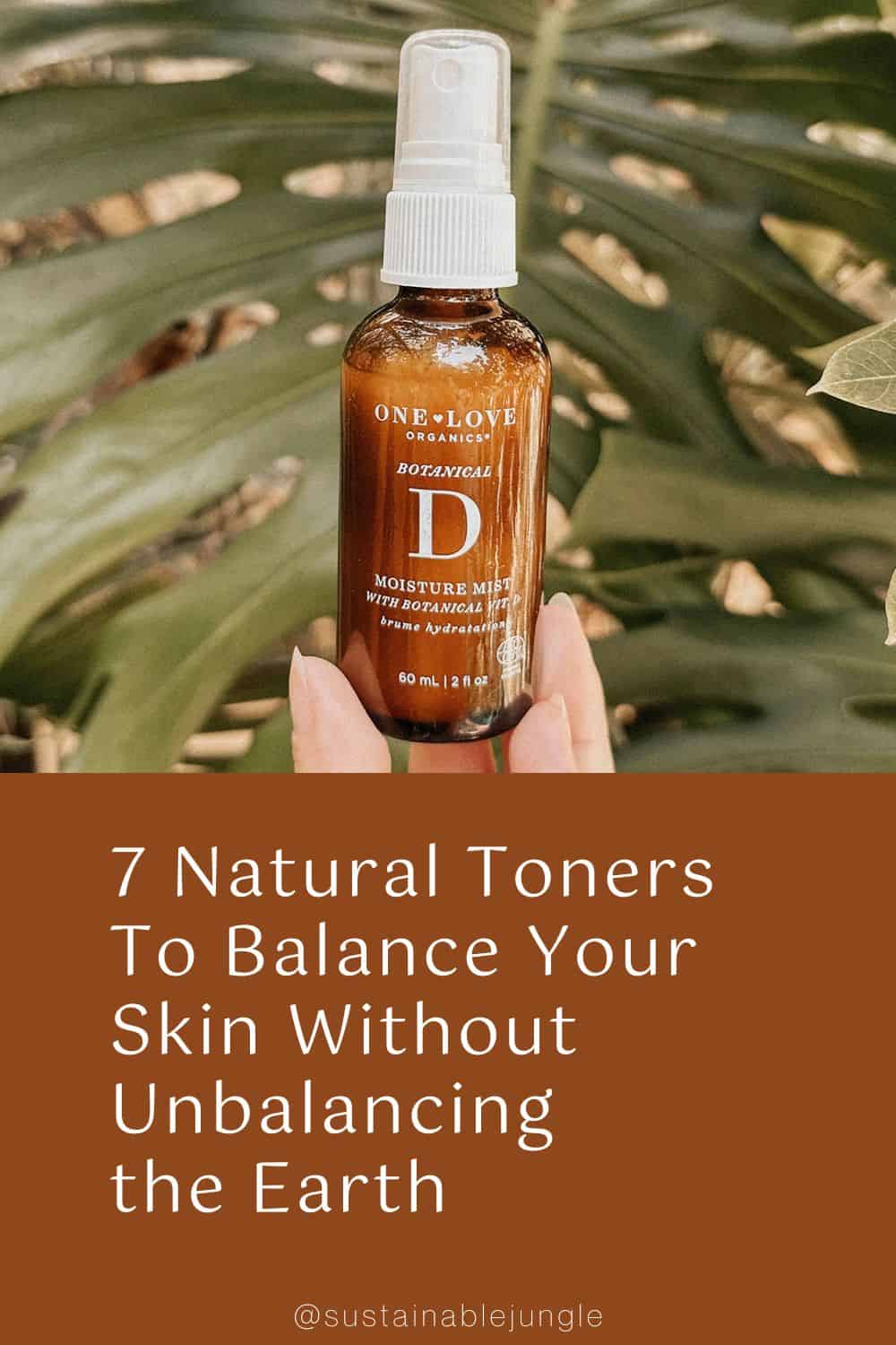 7 Natural Toners To Balance Your Skin Without Unbalancing the Earth Image by One Love Organics #naturaltoners #naturalskintoner #naturaltonerforskin #organictoners #bestorganicfacetoner #naturalfacetoner #sustainablejungle