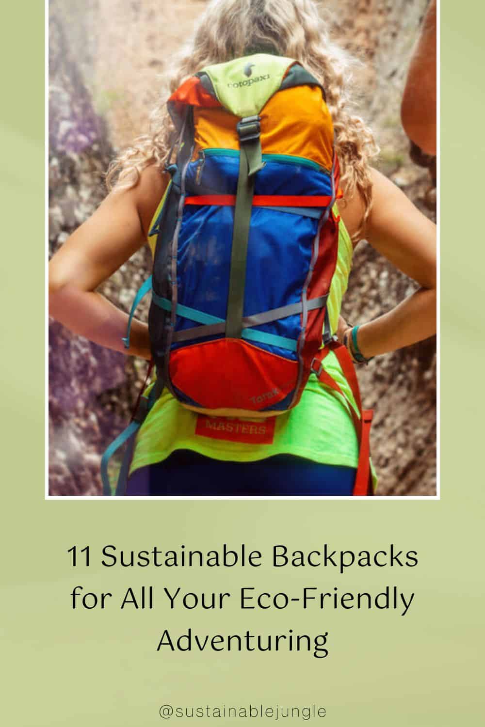 11 Sustainable Backpacks for All Your Eco-Friendly Adventuring Image by Cotopaxi #sustainablebackpacks #bestsustainablebackpacks #ecofriendlybackpacks #ecofriendlybackpacksforschool #sustainablebackpackbrands #sustainablelaptopbackpacks #sustainablejungle