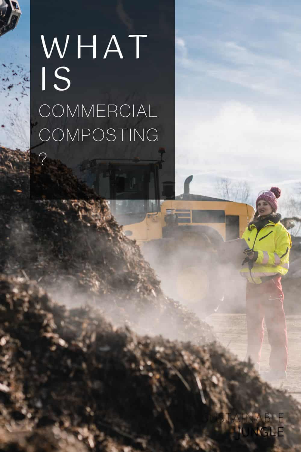Industrial Dirt Heaps For Good: What is Commercial Composting? Image by kzenon #commercialcomposting #industrialcomposting #whatiscommercialcomposting #commerciallycompostable #industrialcompostingsystems #sustainablejungle