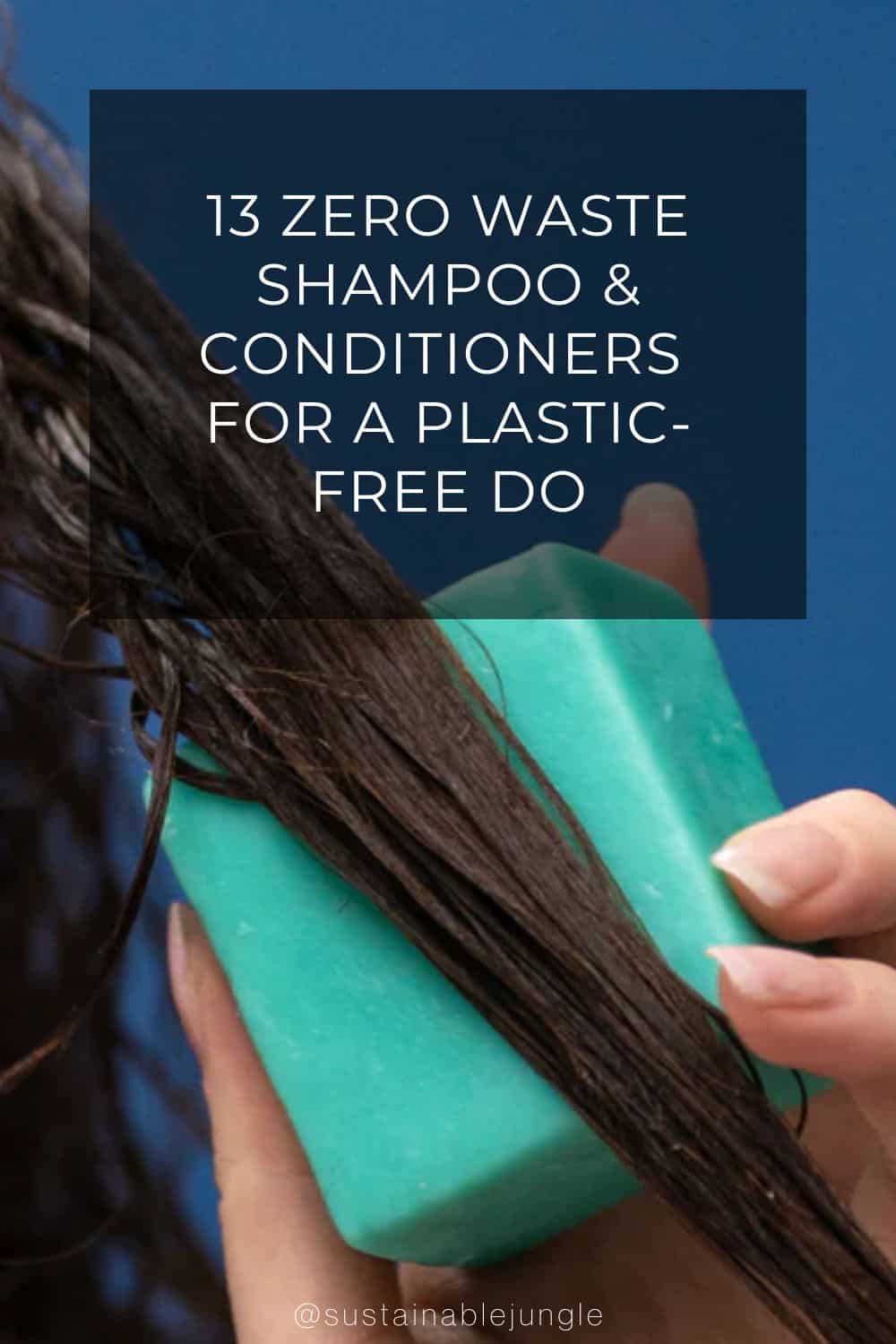 13 Zero Waste Shampoo & Conditioners For A Plastic-Free Do Image by Ethique #zerowasteshampooandconditioner #zerowasteshampoobars #zerowasteshampoo #sustainableshampoo #bestsustainableshampooandconditioner #sustainableshampoobrands #sustainablejungle