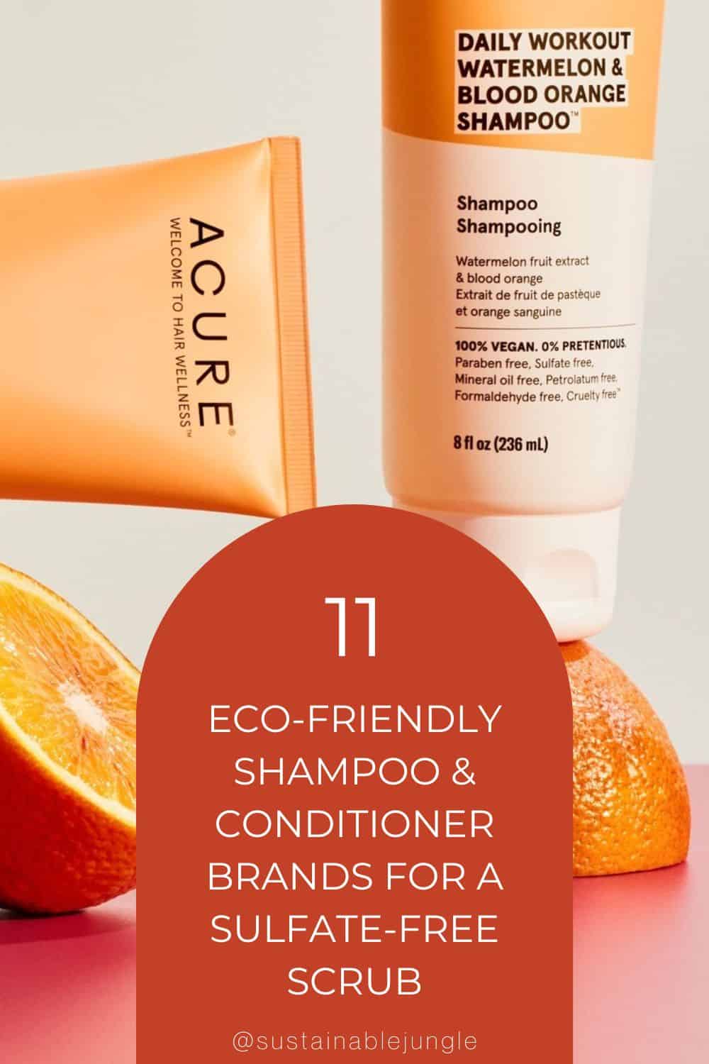 11 Eco-Friendly Shampoo & Conditioner Brands For A Sulfate-Free Scrub Image by Acure #ecofriendlyshampooandconditioner #bestecofriendlyconditioner #ecofriendlyshampooandconditionerbars #ecofriendlyshampoobrands #environmentallyfriendlyshampoo #environmentalfriendlyshampoo #sustainablejungle