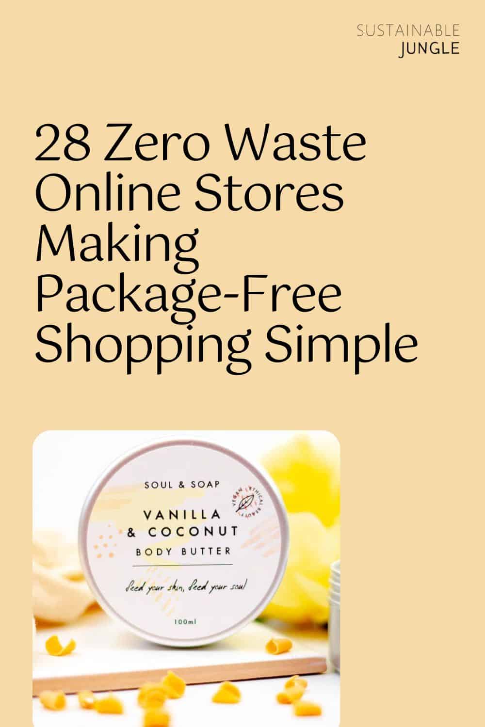 28 Zero Waste Online Stores Making Package-Free Shopping Simple Image by Eco-sal #zerowastestoresonline #zerowastestoreonline #packagefreestoresonline #packagefreeshops #onlinezerowastegrocerystores #zerowasteonlineshops #sustainablejungle