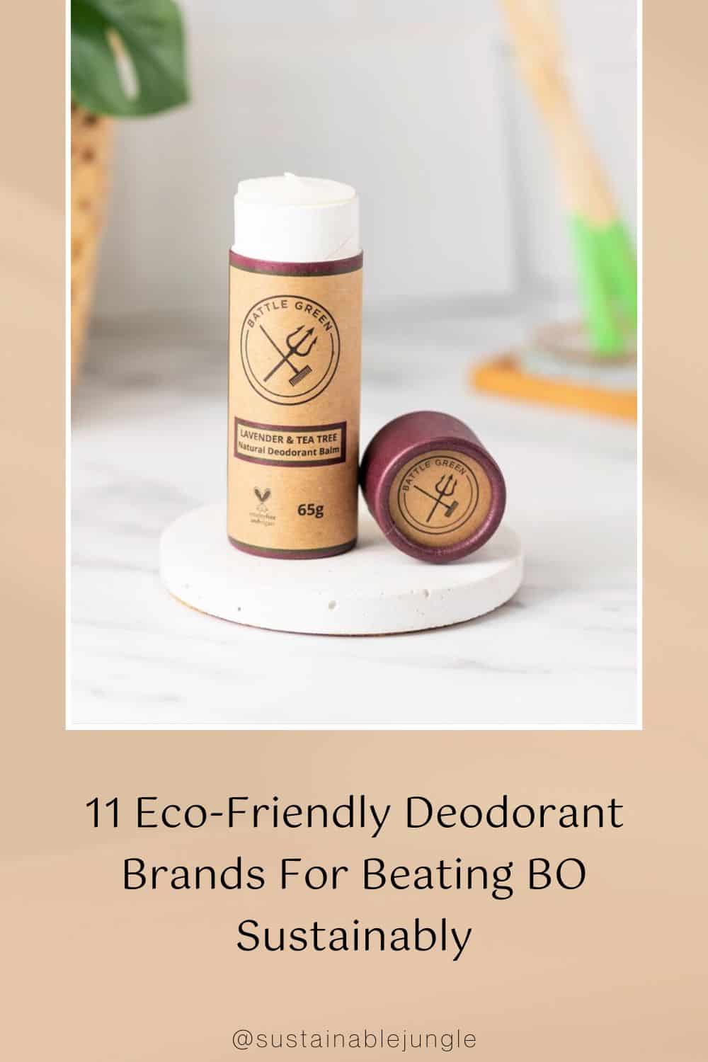 11 Eco-Friendly Deodorant Brands For Beating BO Sustainably Image by Battle Green #ecofriendlydeodorant #sustainabledeodorant #sustainabledeodorantbrands #bestecofriendlydecoroant #ecofriendlydeodorantcontainers #naturalsustainabledeodorant #sustainablejungle